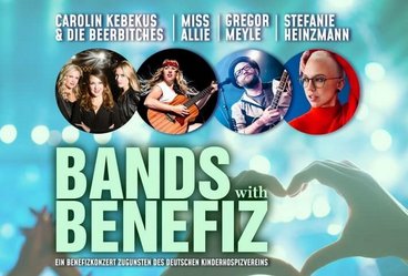 Bands with Benefiz: Bild mit Datum und Ort, Miss Allie, Gregor Meyle, Stefanie Heinzmann, Carolin Kebekus und Die BeerBitches